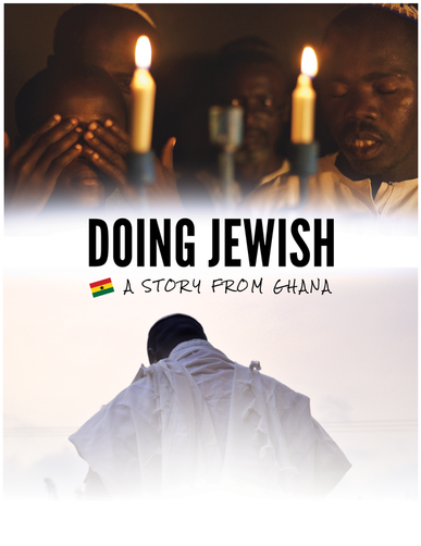 Doing Jewish: A Story From Ghana - Carteles
