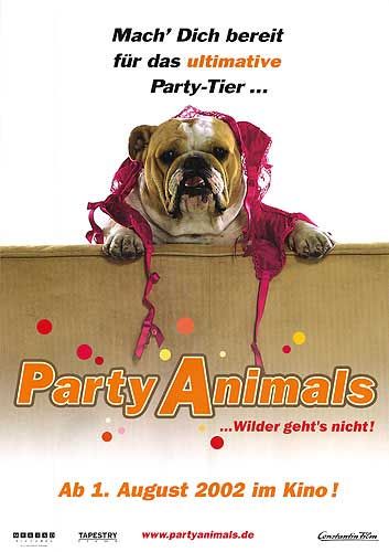 Party Animals ... Wilder geht's nicht! - Plakate