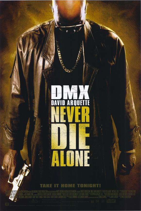 Never Die Alone - Cartazes
