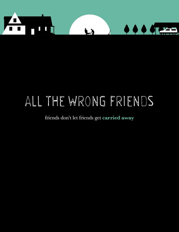 All the Wrong Friends - Plakate
