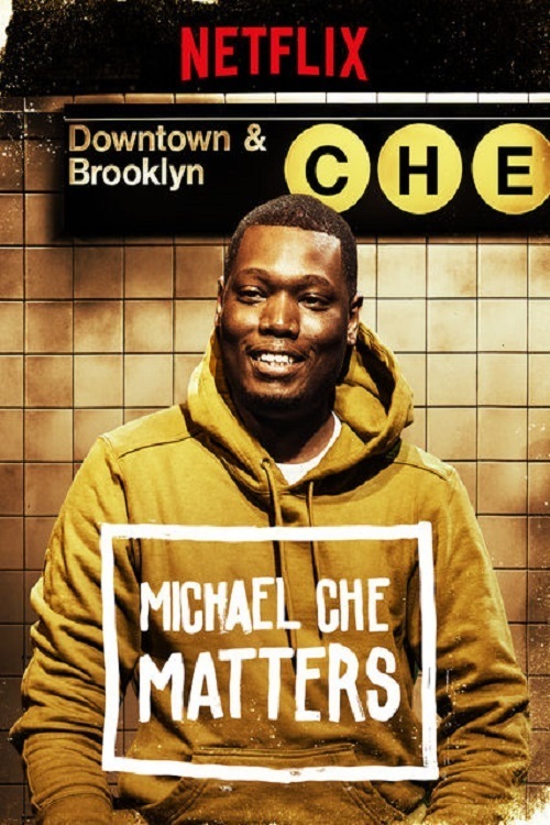 Michael Che Matters - Affiches