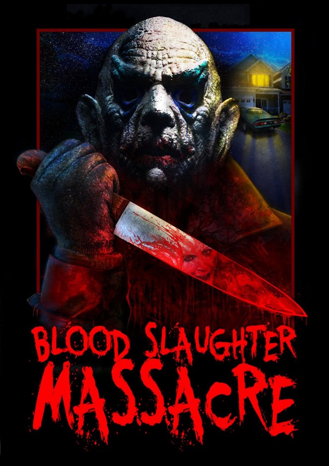 Blood Slaughter Massacre - Plakáty