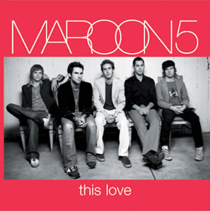 Maroon 5 - This Love - Plakátok