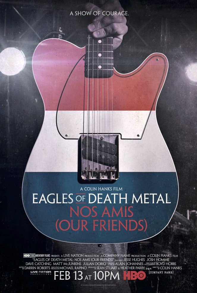 Eagles of Death Metal: Nos Amis (Our Friends) - Cartazes