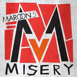 Maroon 5 - Misery - Plakátok