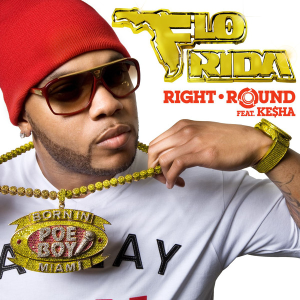 Flo Rida - Right Round - Plagáty