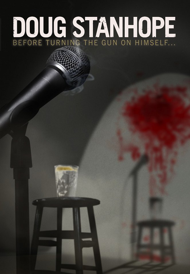 Doug Stanhope: Before Turning the Gun on Himself - Posters