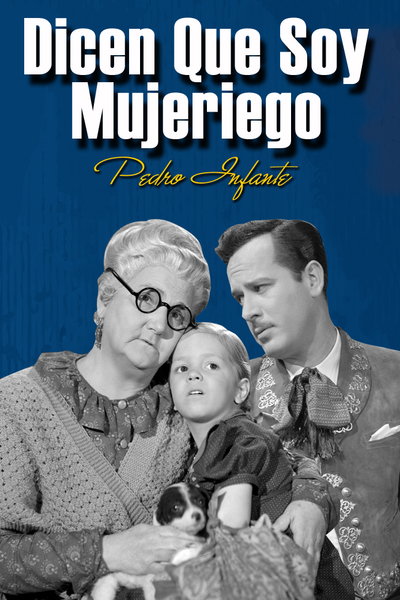 Dicen que soy mujeriego - Posters