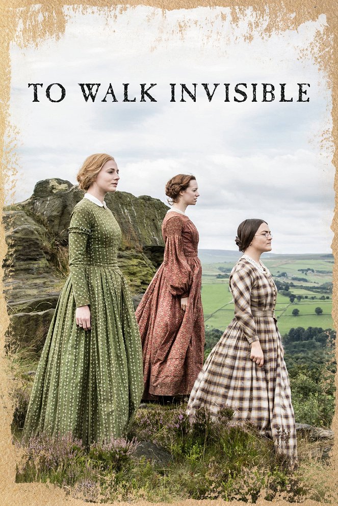 To Walk Invisible: The Bronte Sisters - Cartazes