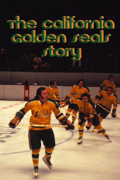 California Golden Seals Story - Posters