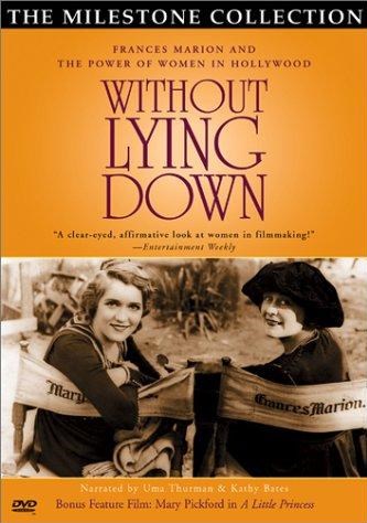 Without Lying Down: Frances Marion and the Power of Women in Hollywood - Plakate