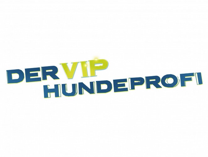 Der V.I.P. Hundeprofi - Plakátok