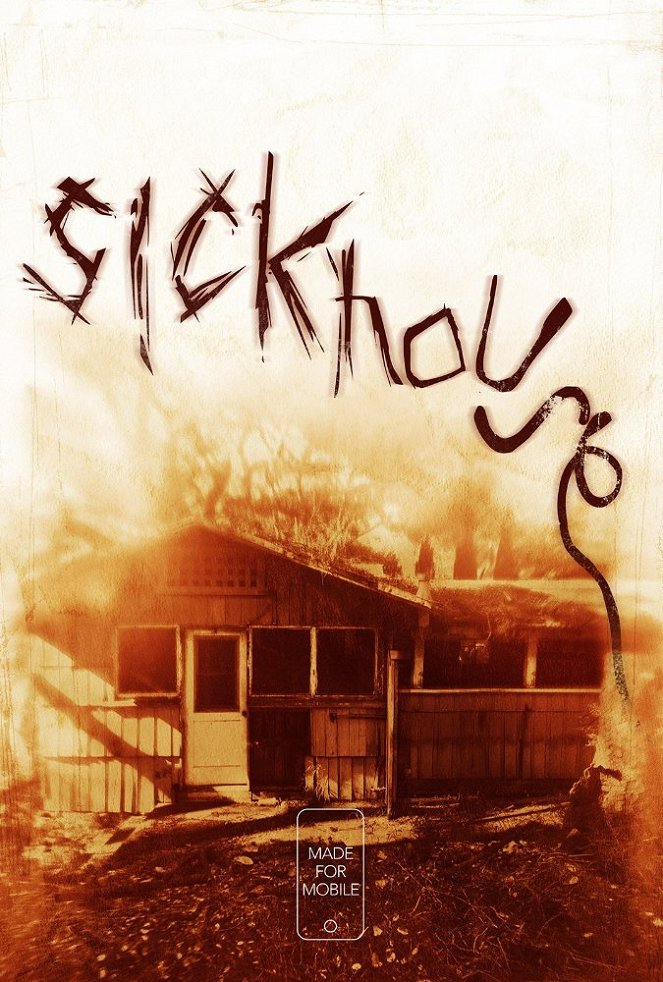 Sickhouse - Plakáty