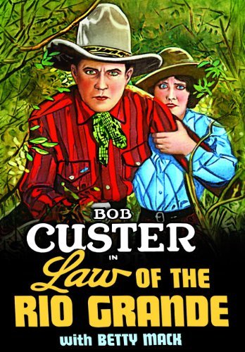 Law of the Rio Grande - Posters