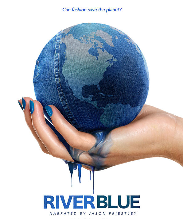 RiverBlue: Can Fashion Save the Planet? - Posters