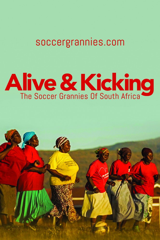 Alive & Kicking: The Soccer Grannies of South Africa - Plakaty