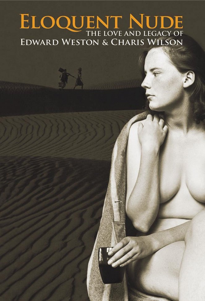Eloquent Nude: The Love and Legacy of Edward Weston & Charis Wilson - Plakaty