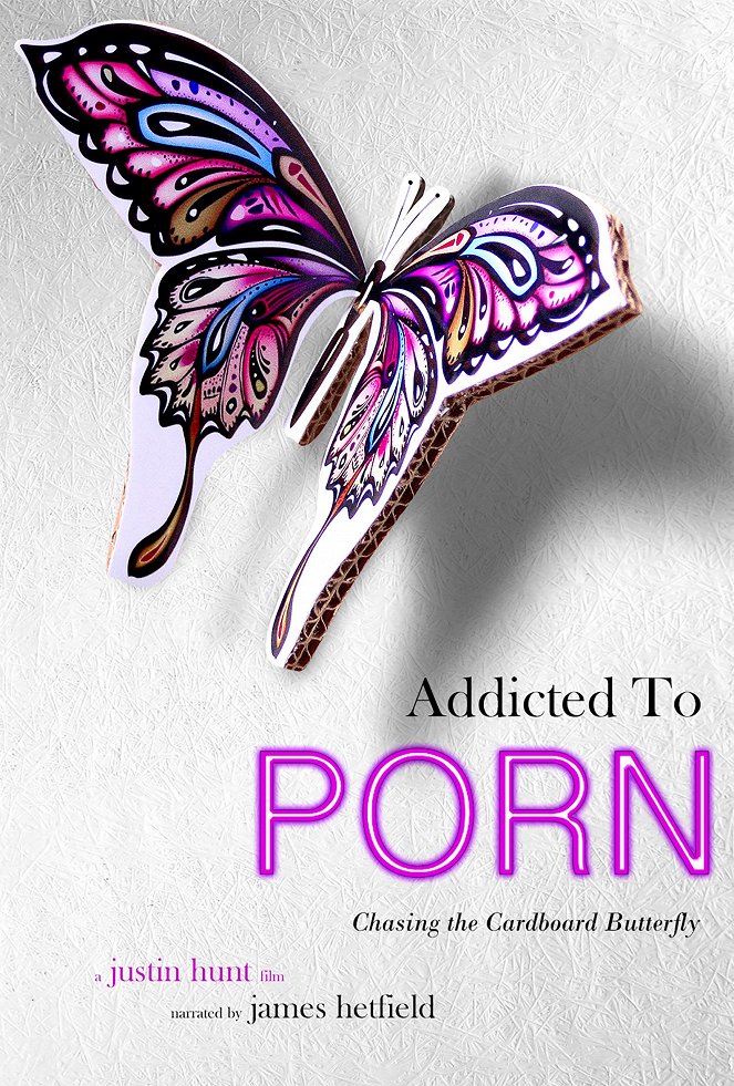 Addicted to Porn: Chasing the Cardboard Butterfly - Affiches