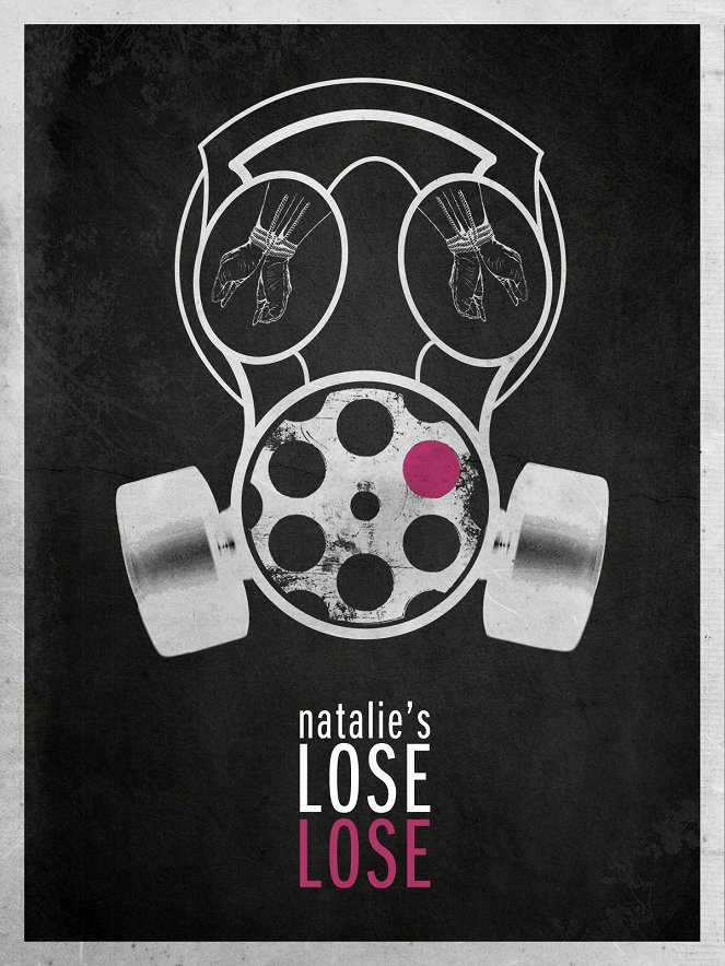 Natalie's Lose Lose - Plakáty