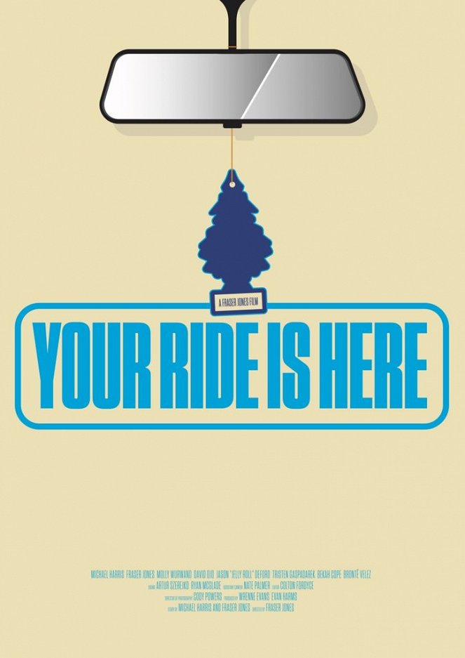 Your Ride is Here - Affiches