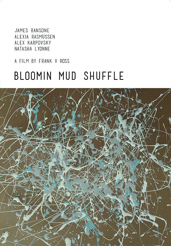 Bloomin Mud Shuffle - Carteles