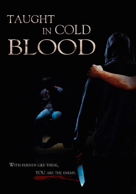 Taught in Cold Blood - Posters