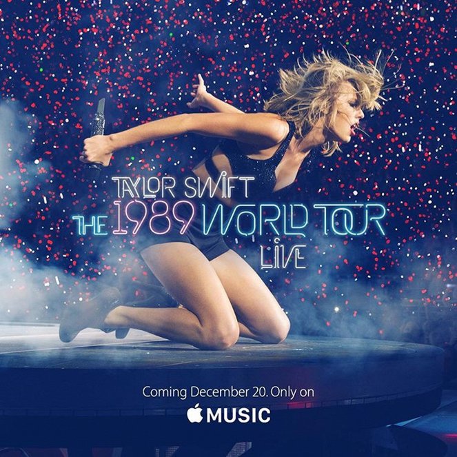 Taylor Swift: The 1989 World Tour Live - Posters