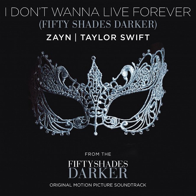 ZAYN & Taylor Swift - I Don’t Wanna Live Forever - Carteles