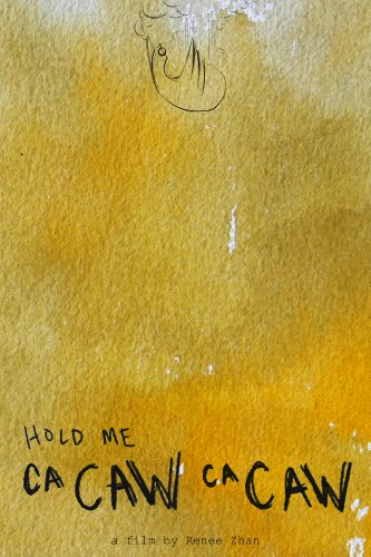 Hold Me (Ca Caw Ca Caw) - Plakate