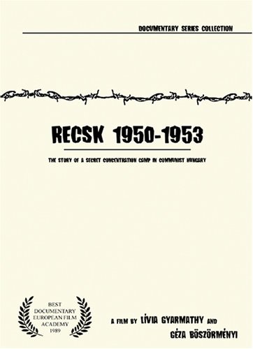 Recsk 1950-1953, egy titkos kényszermunkatábor története - Affiches