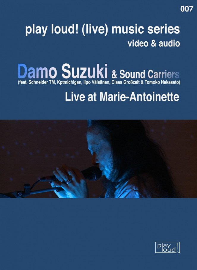 Damo Suzuki & Sound Carriers: Live at Marie-Antoinette - Julisteet