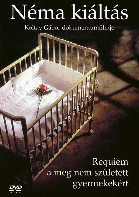 Néma kiáltás - Requiem a meg nem született gyermekekért - Plakátok