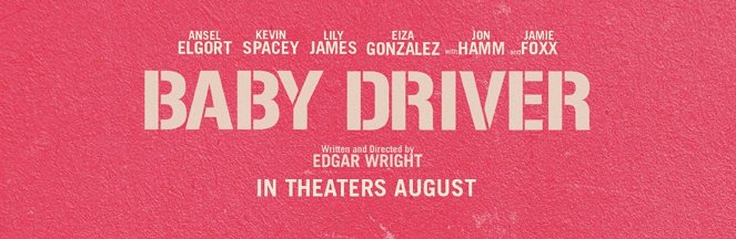 Baby Driver - Alta Velocidade - Cartazes