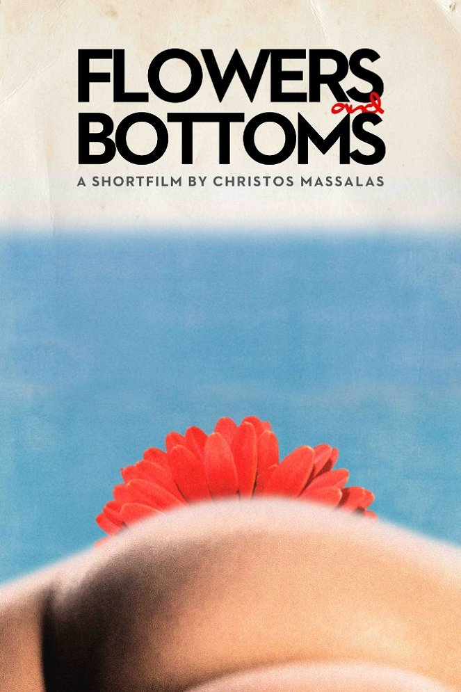 Flowers and Bottoms - Plagáty