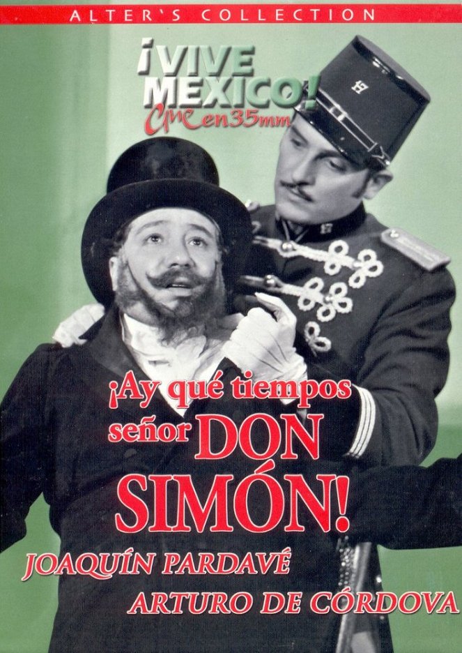 ¡Ay, qué tiempos señor don Simón! - Posters
