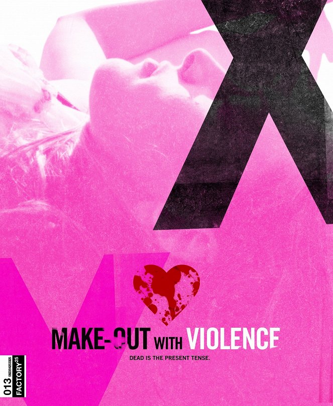 Make-Out with Violence - Plakátok