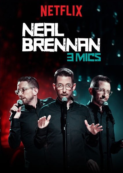 Neal Brennan: 3 Mics - Plakátok