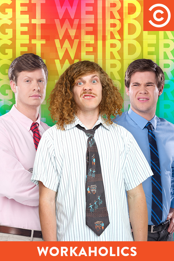 Workaholics - Posters