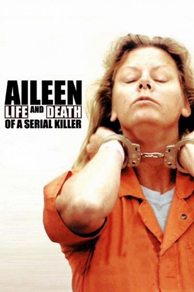 Aileen: Life and Death of a Serial Killer - Carteles