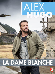 Alex Hugo - Alex Hugo - La Dame blanche - Affiches