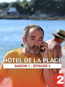 Hôtel de la plage - Season 1 - Hôtel de la plage - Episode 4 - Plakaty