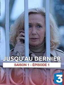 Jusqu'au dernier - Episode 1 - Plakáty