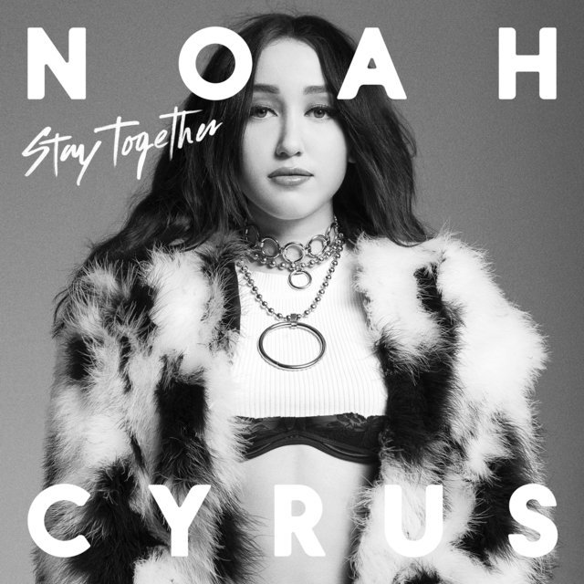 Noah Cyrus - Stay Together - Plakátok