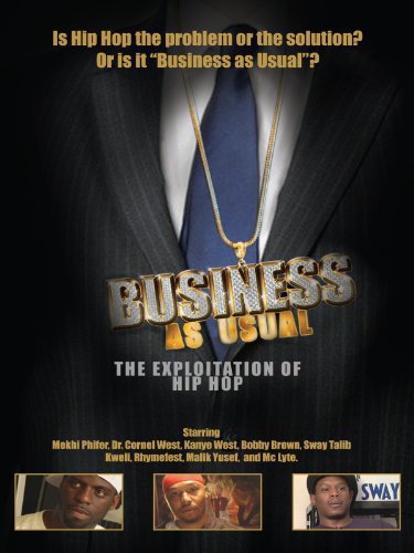 Business as Usual: The Exploitation of Hip Hop - Affiches
