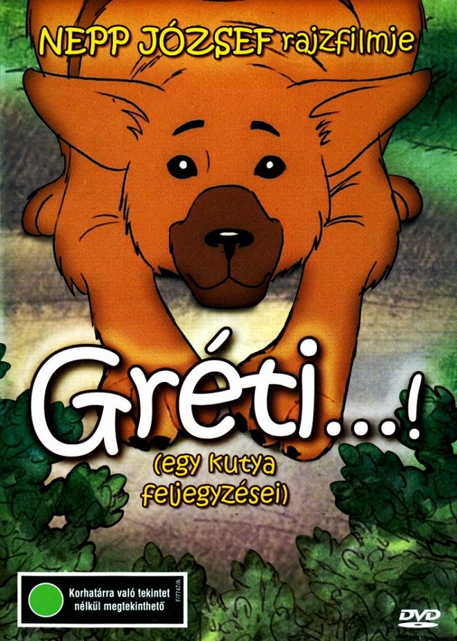 Gréti...! (Egy kutya feljegyzései) - Plakate