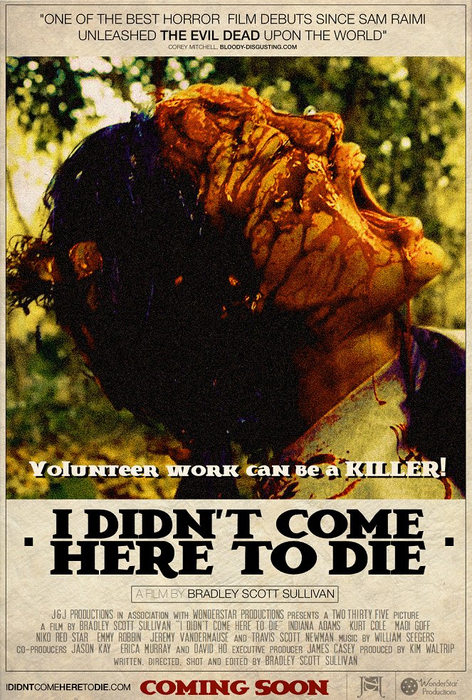 I Didn't Come Here to Die - Affiches