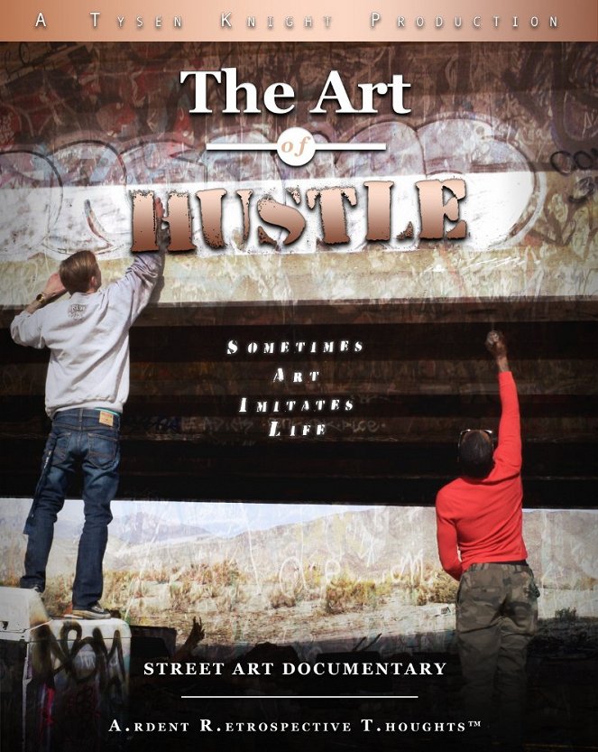 The Art of Hustle: Street Art Documentary - Cartazes