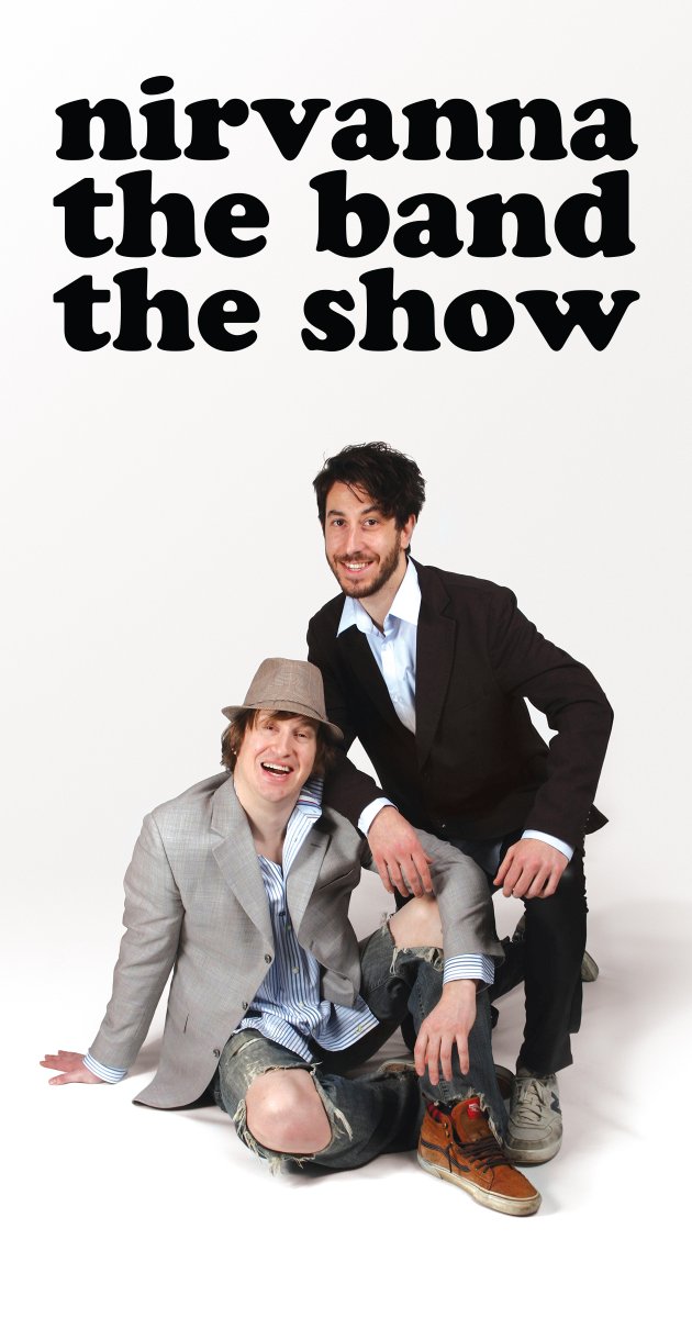 Nirvanna the Band the Show - Carteles