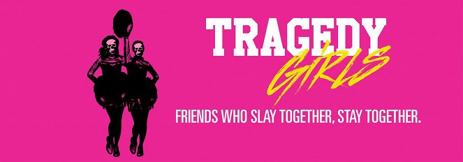 Tragedy Girls - Cartazes