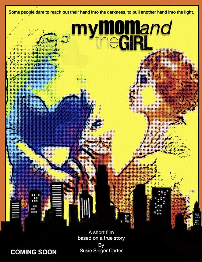 My Mom and the Girl - Affiches